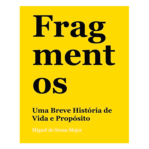 Livro Fragmentos - Uma Breve História de Vida e Propósito